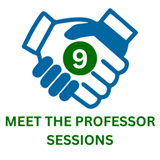 9 Meet the Professor Sessions
